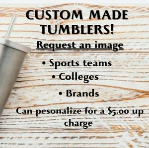 💥💥Custom made tumblers!💥💥